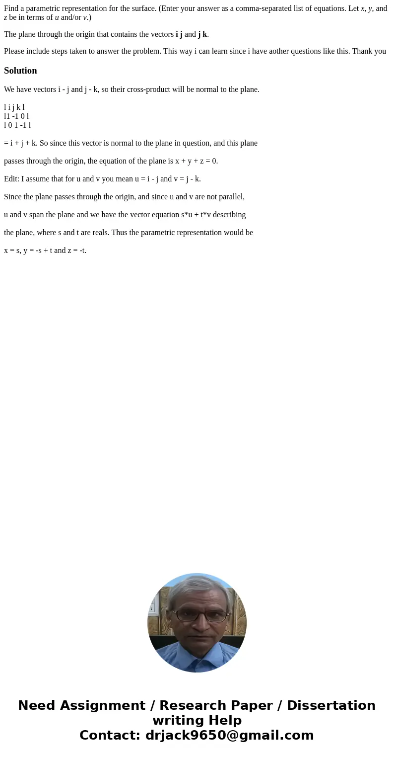 Find a parametric representation for the surface. (Enter your answer as a comma-separated list of equations. Let x, y, and z be in terms of u and/or v.) The pla Find a parametric representation for the surface. (Enter your answer as a comma-separated list of equations. Let x, y, and z be in terms of u and/or v.) The pla