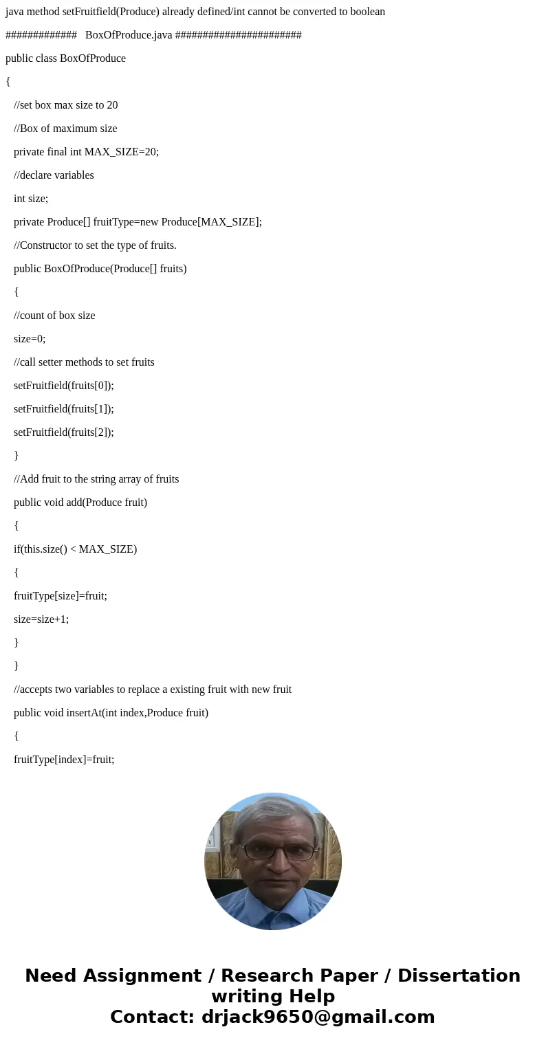 java method setFruitfield(Produce) already defined/int cannot be converted to boolean ############# BoxOfProduce.java ####################### public class BoxOf java method setFruitfield(Produce) already defined/int cannot be converted to boolean ############# BoxOfProduce.java ####################### public class BoxOf