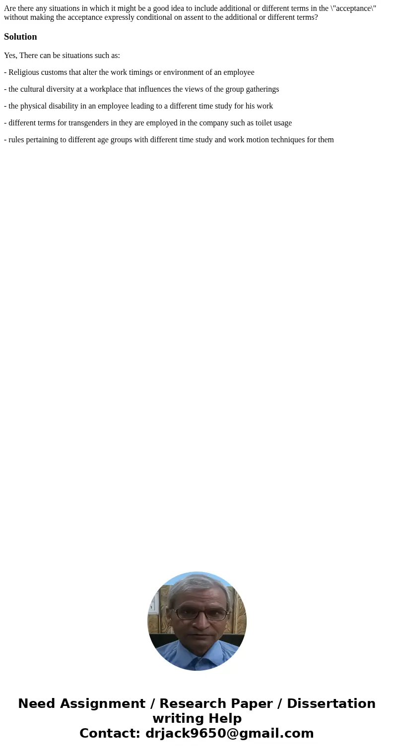 Are there any situations in which it might be a good idea to include additional or different terms in the \